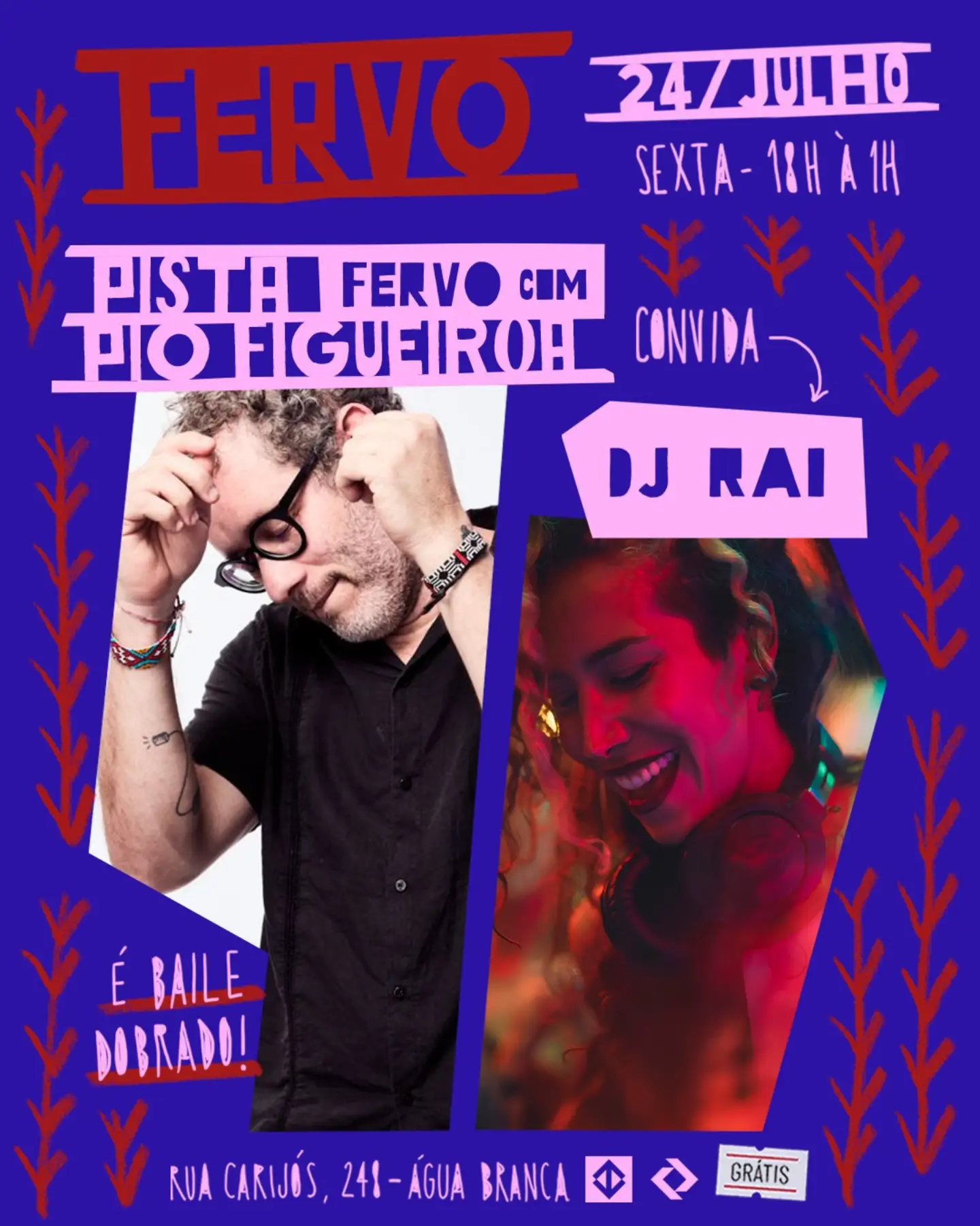 Flyer: Pista FERVO com Pio Figueiroa convida DJ Rai