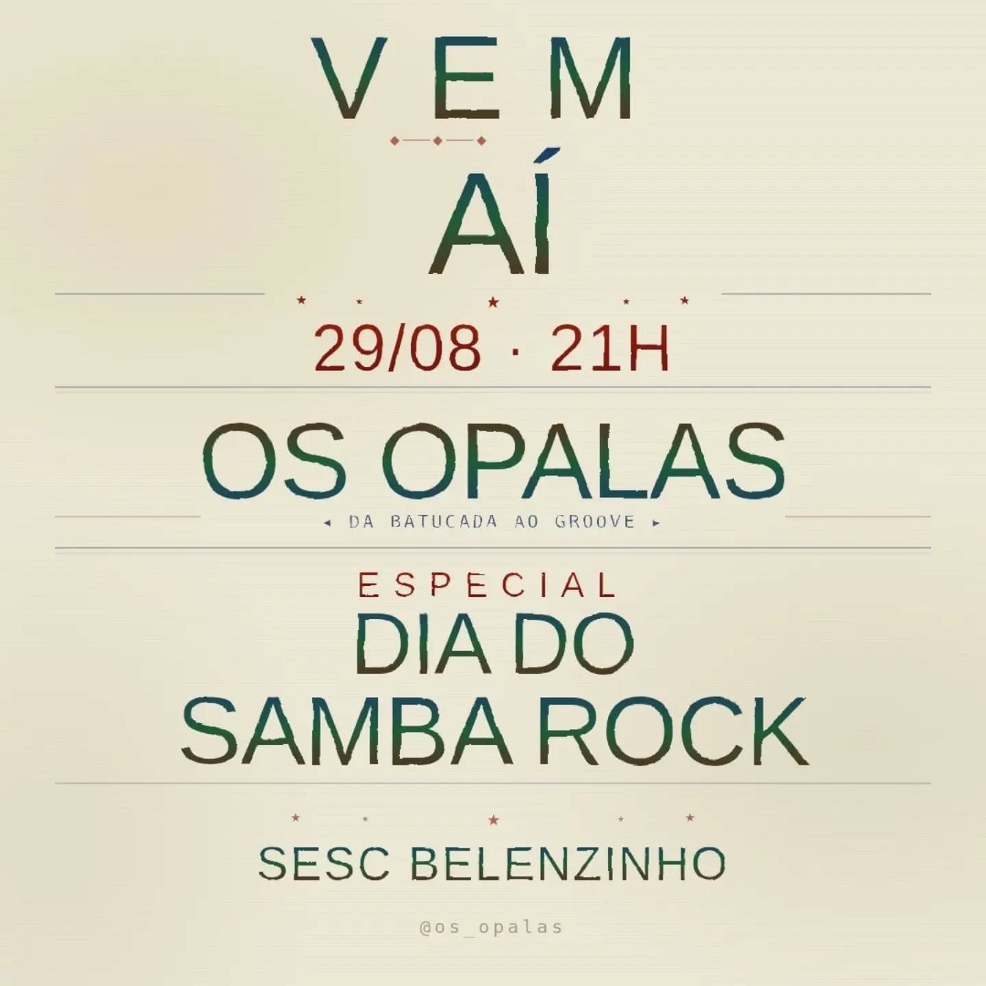 Flyer: Os Opalas - Especial Dia do Samba Rock